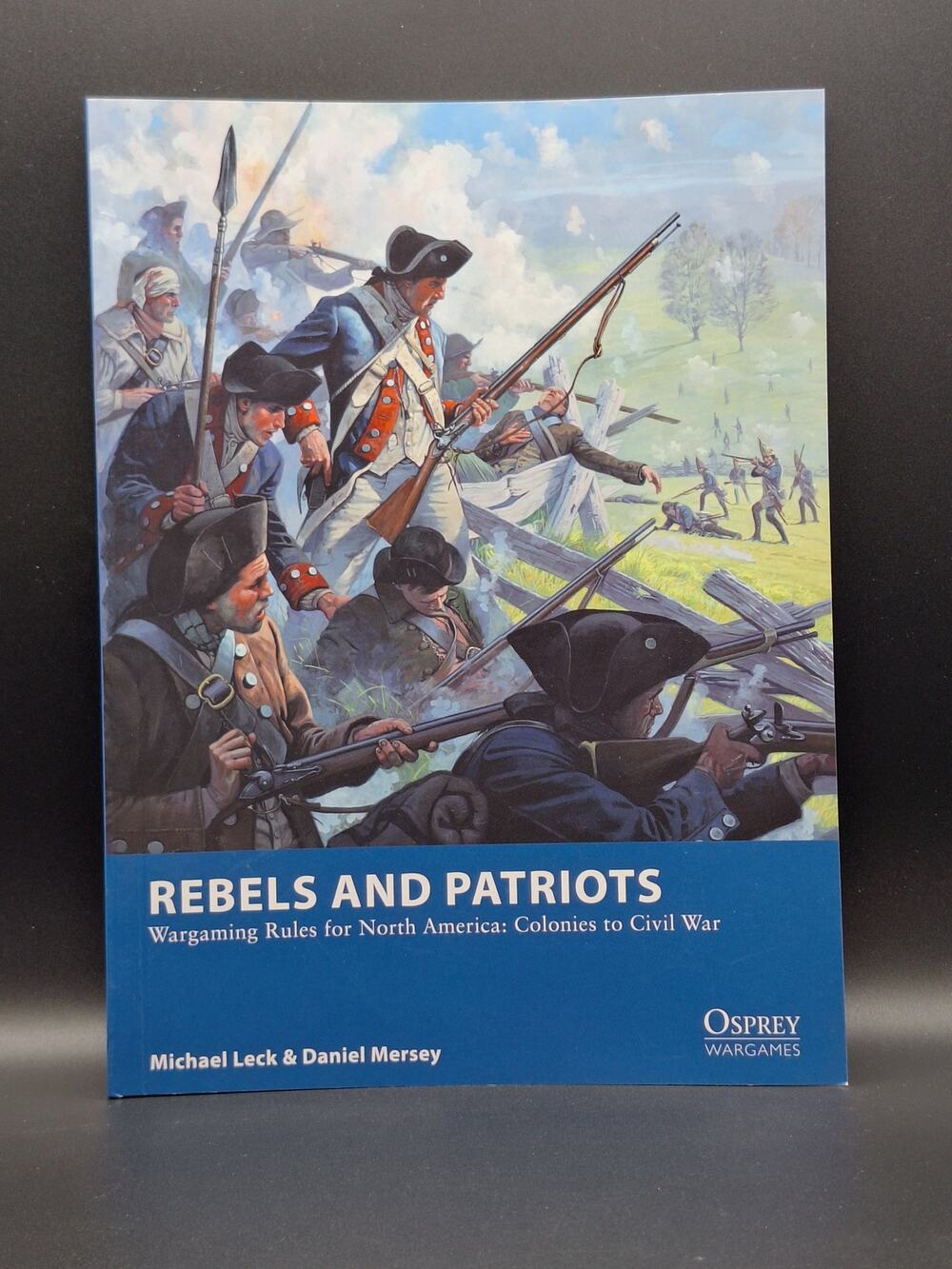Rebels and Patriots by Michael Leck & Daniel Mersey - PB Excellent